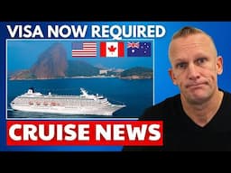CRUISE NEWS: New Visa Rule & MAJOR Updates!!