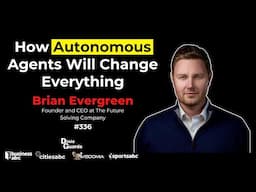 Brian Evergreen - Agentic AI - Autonomous Agents