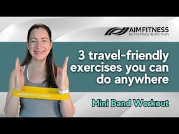 3 Travel Exercises for Full Body Strength | Quick & Simple Exercises | Mini Band Workout |