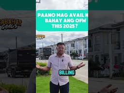 OFW ka pero hindi mopa alam ang basic process ng Pag avail ng Bahay this 2025? Watch 👇 #bahaygoals