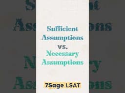 Sufficient Assumptions vs. Necessary Assumptions: Explained!