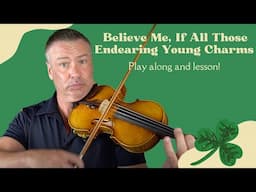 Believe Me, If All Those Endearing Young Charms (Violin Play Along and Tutorial)