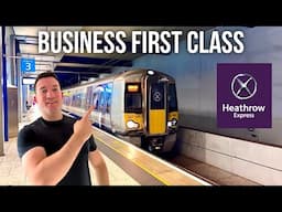 Heathrow Express BUSINESS FIRST CLASS is a Waste of Money