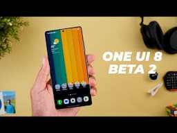 One UI 8 Beta 2 – Hidden Features, Bug Fixes & Smooth Performance!