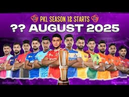 When will Pro Kabaddi 2025 Start? | PKL Saason 12 Starting Date & Format