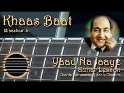 Yaad Na Jaaye | Khaas Baat | Pawan | Guitar Lesson | Chords | Strumming Pattern | Scale Charcha