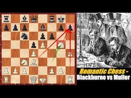One Mistake is All it Takes: Joseph Blackburne vs A Muller - Hastings (1894)