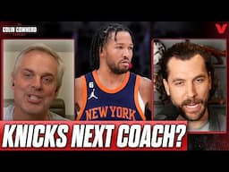Colin Cowherd & Jason Timpf PREDICT New York Knicks next coach | NBA Podcast