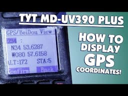 How to display GPS Coordinates on the TYT MD-UV390 Plus