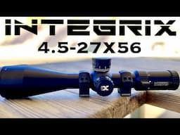 Integrix 4.5-27X56 Scope Review . Incredible Precision Scope