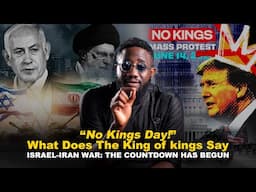 "No Kings Day" Protest?  Shocking Prophecy reveals God's mind on it!  + Israel/Iran WW3?