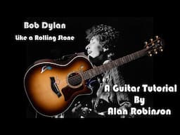 How to play: Like a Rolling Stone by Bob Dylan - Acoustically