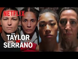 Katie Taylor vs. Amanda Serrano | Official Trailer #2 | Netflix