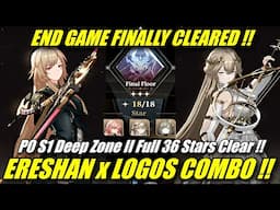 ERESHAN x LOGOS IS INSANE !! P0 S1 Deep Zone 2 Full 36 Stars Clear | Black Beacon End Game Cleared !