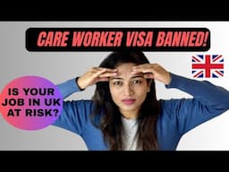 CARE WORKER Visa BANNED | Care Worker Visas SCRAPPED | Uk Immigration Crackdown