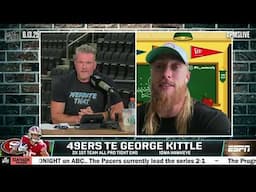 George Kittle talks ALL THINGS TIGHT END U 🏈 + How is Travis Kelce SO TALL? | The Pat McAfee Show
