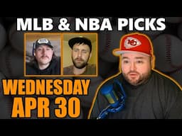 MLB & NBA Picks with Kyle Kirms | Wednesday April 30th