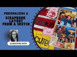 Personalize your Scrapbook Layout Sketch | New Product Peek