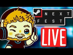 GAMES GAMES GAMES! Steam Next Fest LIVE!