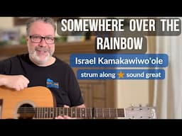 How to Play "Somewhere Over the Rainbow" on Guitar - 4 Strumming Levels