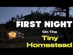 🌟 Our FIRST Night on the TINY Homestead🔌With Off-Grid POWER #tinyhouse #offgrid #solar #homestead
