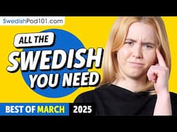 Your Monthly Dose of Swedish - Best of March 2025