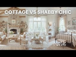 What Makes Cottage Style Different from Shabby Chic Design