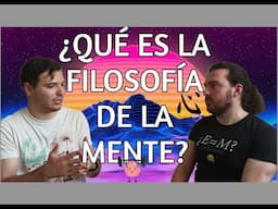 La filosofía de la mente explicada (y por qué es clave para entendernos). Óscar Teixidó y Pérez Jara