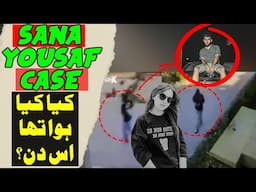 "Case of Sana Yousaf | What Really Happened?"