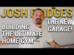 Building the Ultimate Home Gym: Josh Bridges Blueprint – Sneak Peek & Workout!