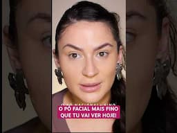 O PÓ FACIAL MAIS FINO QUE TU VAI VER HOJE!