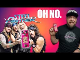 Steel Panther Has A New Pedal.