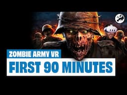 Zombie Army VR PCVR Gameplay - THE FIRST 90 MINUTES!