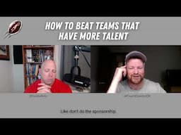 How to Beat Teams That Have More Talent | FBCP S18E06
