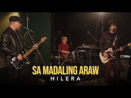 Hilera - Sa Madaling Araw (Live Performance)