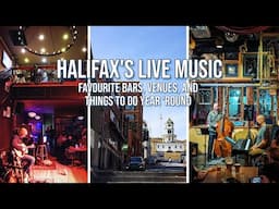 Halifax's live music, year 'round venues, sight-seeing, and dining | Travel vlog