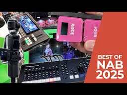 My whirlwind tour of NAB 2025