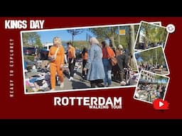 King's Day Rotterdam 2025 / Netherlands - Hidden Streets & Local Celebrations 4K