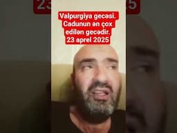 Cadu. Valpurgiya gecəsi.