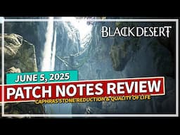 CAPHRAS STONES REDUCED & Lifeskill Improvements - Global Lab Review June 5th | Black Desert