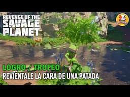 Revenge of the Savage Planet - Trofeo / Logro Reviéntale la cara de una patada (KICK ITS FACE OFF)