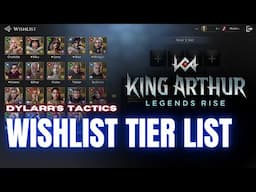 Who Should You Put on Your Wishlist | Tier List | King Arthur Legends Rise