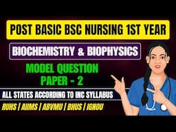 Post Basic Bsc Nursing Biochemistry & Biophysics Question Paper 2025 // PB Bsc Nursing 1st Year (P2)