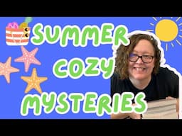 Summer COZY MYSTERIES!