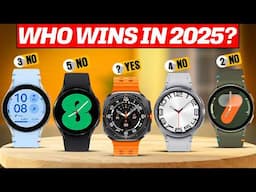 Best Samsung Watch 2025 - I Tested Them ALL (Only 1 Wins!)
