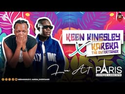 #56 KEEN KINGSLEY X KAREKA THE ENTERTAINER LIVE AT PARIS LOUNGE L.A(Weekend Reception,Club Bangers)