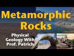 Introduction to Metamorphic Rocks - Contact to Regional | Physical Geology with Professor Patrich
