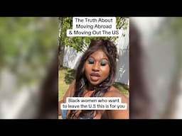 The TRUTH About Moving Out the U.S and it’s Impact: A Message to Black Women Who Want to Move Abroad