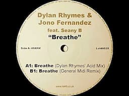 Dylan Rhymes & Jono Fernandez Feat. Seany B - Breathe (General Midi Remix)