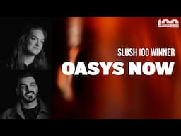 Slush 100 Winner: OASYS NOW
